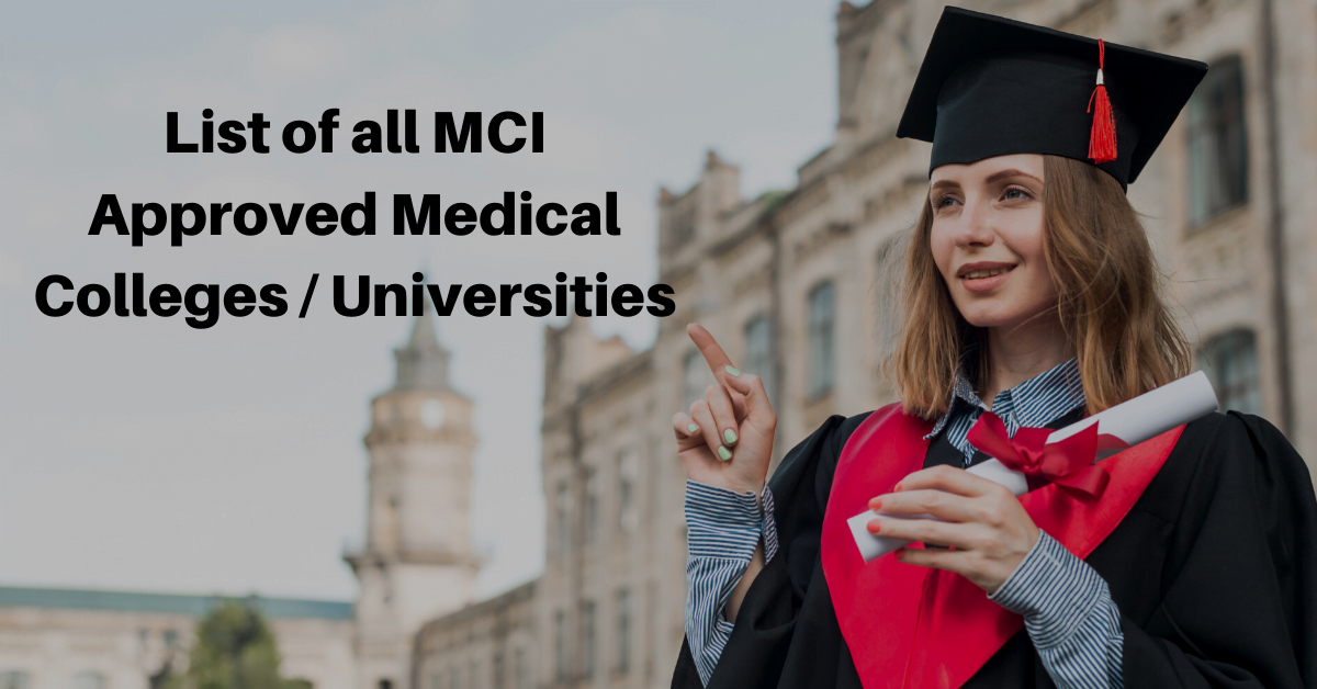 List Of All MCI Approved Medical Colleges / Universities.