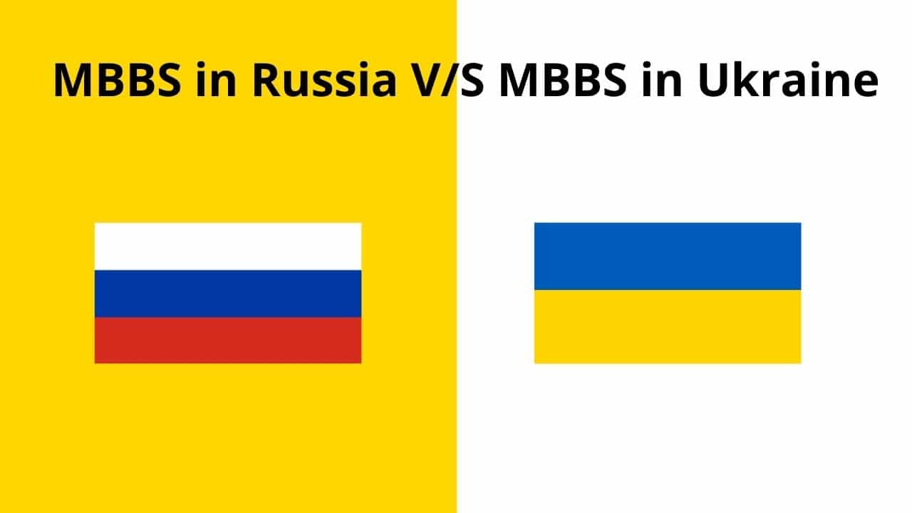 MBBS In Russia VS MBBS In Ukraine