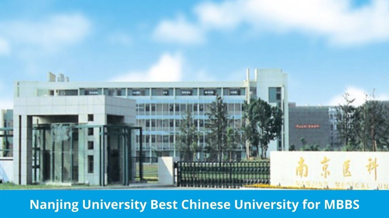 Why Nanjing University Is Named As The Best Chinese University For MBBS?