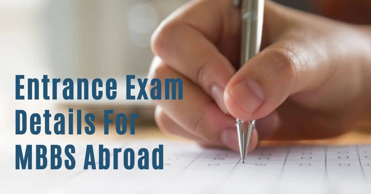 Entrance Exam Details For MBBS Abroad