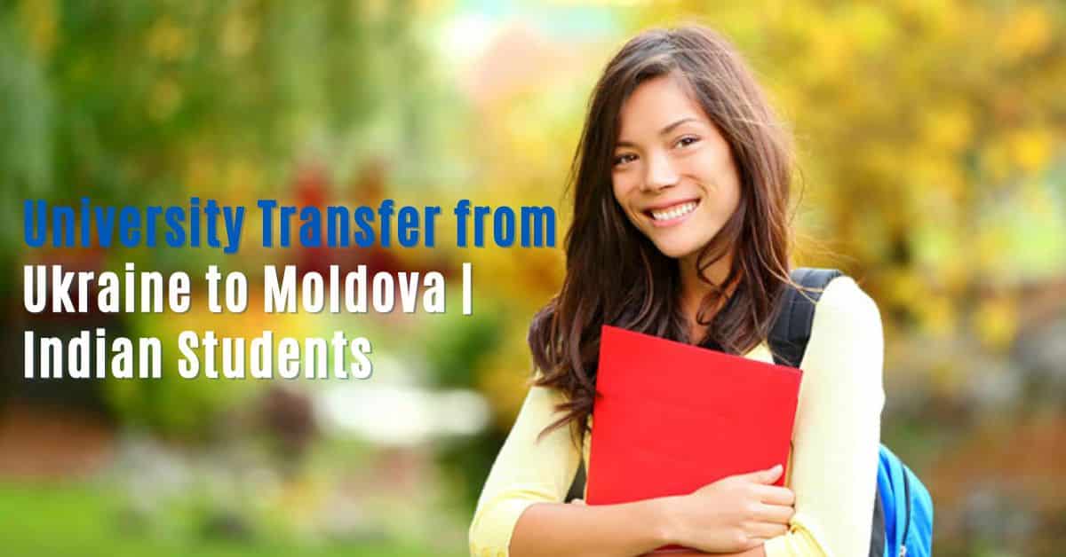 University Transfer From Ukraine To Moldova Indian Students