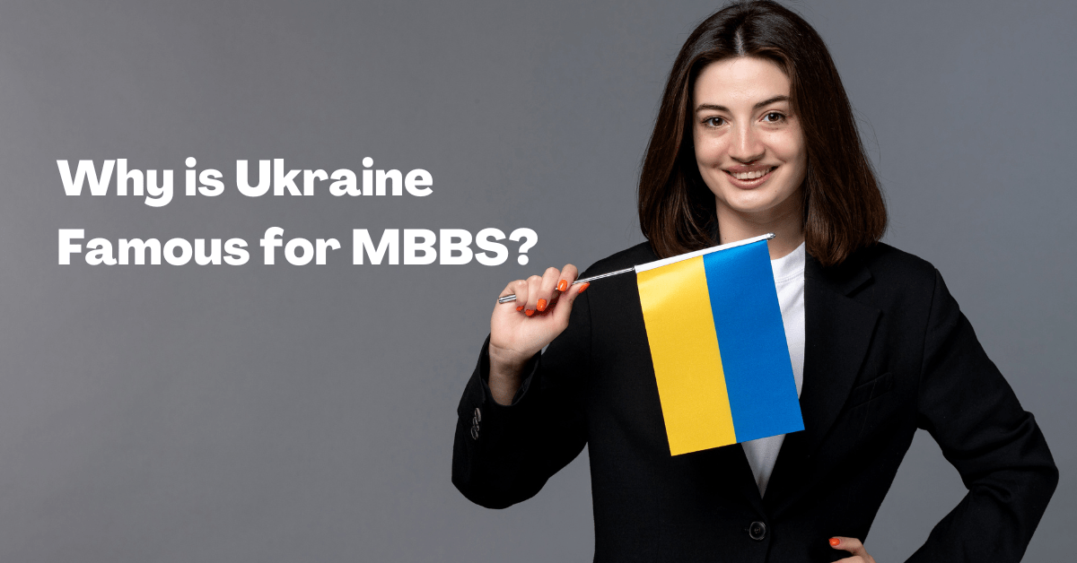 Why Is Ukraine Famous For MBBS?