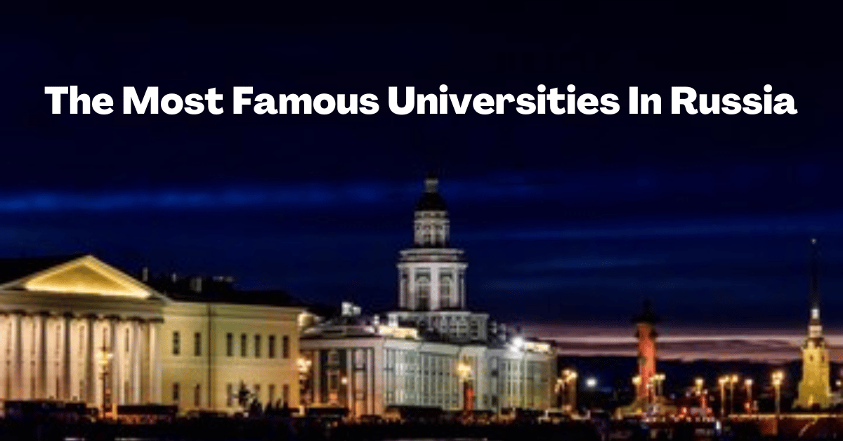 The Most Famous Universities In Russia
