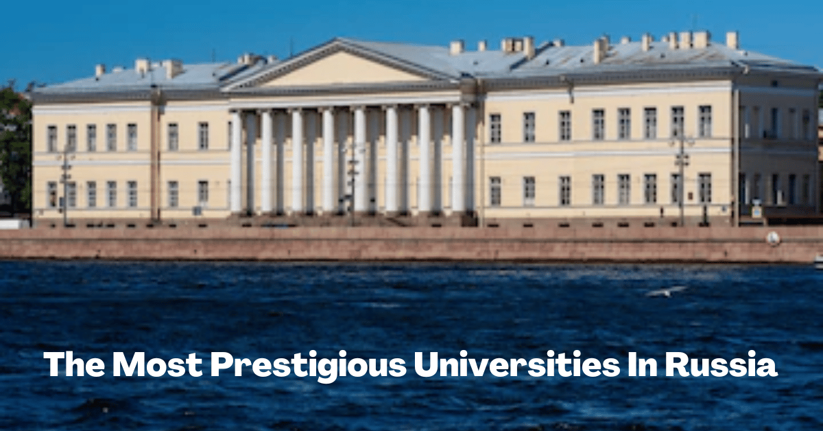The Most Prestigious Universities In Russia