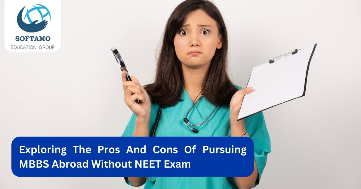 Exploring The Pros And Cons Of Pursuing MBBS Abroad Without NEET Exam