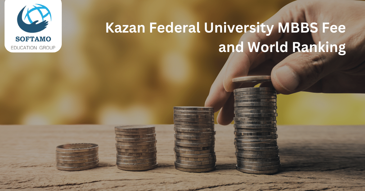 Kazan Federal University MBBS Fee And World Ranking
