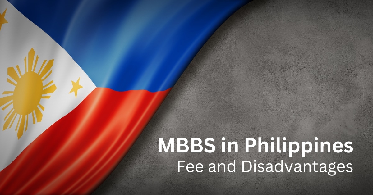 MBBS In Philippines Fee And Disadvantages