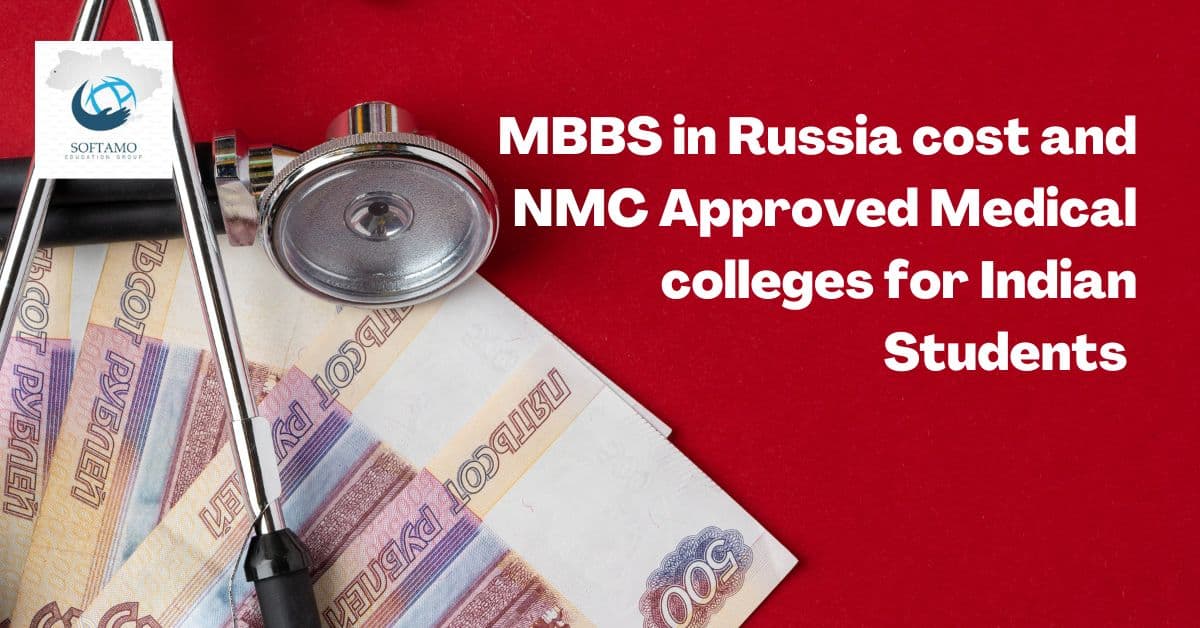 MBBS In Russia Cost And NMC Approved Medical Colleges For Indian Students