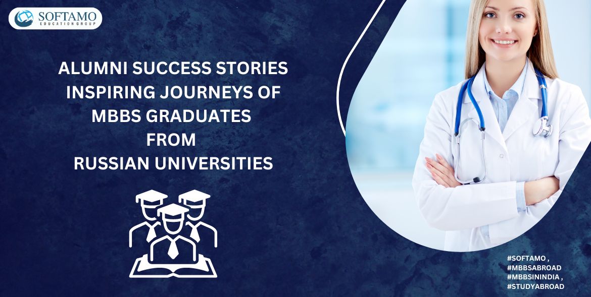 Alumni Success Stories Inspiring Journeys Of MBBS Graduates From Russian Universities