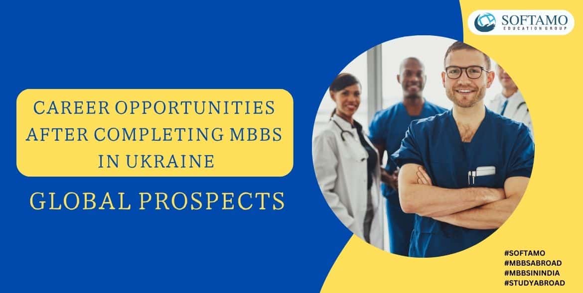 Career Opportunities After Completing MBBS In Ukraine Global Prospects