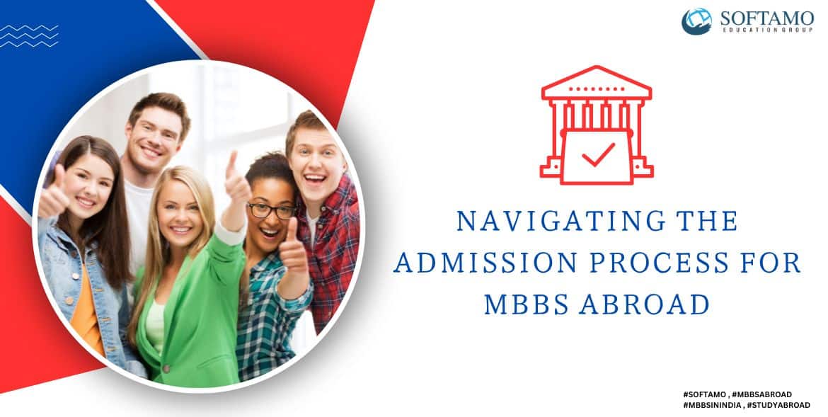 Navigating The Admission Process For MBBS Abroad
